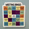 Play meeting bingo with this sticker!