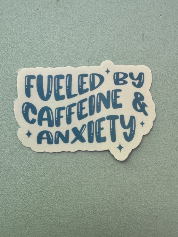 Fueled by greatness! Caffiene and Anxiety