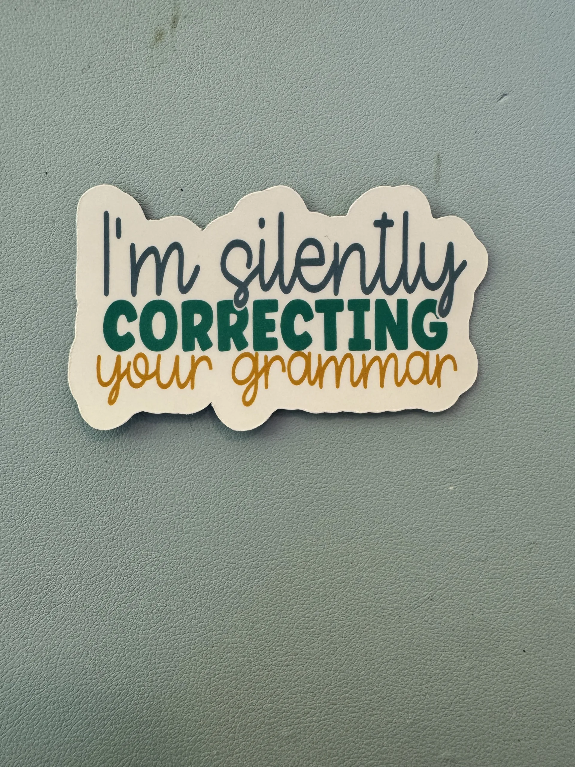 I'm silently correcting your grammar