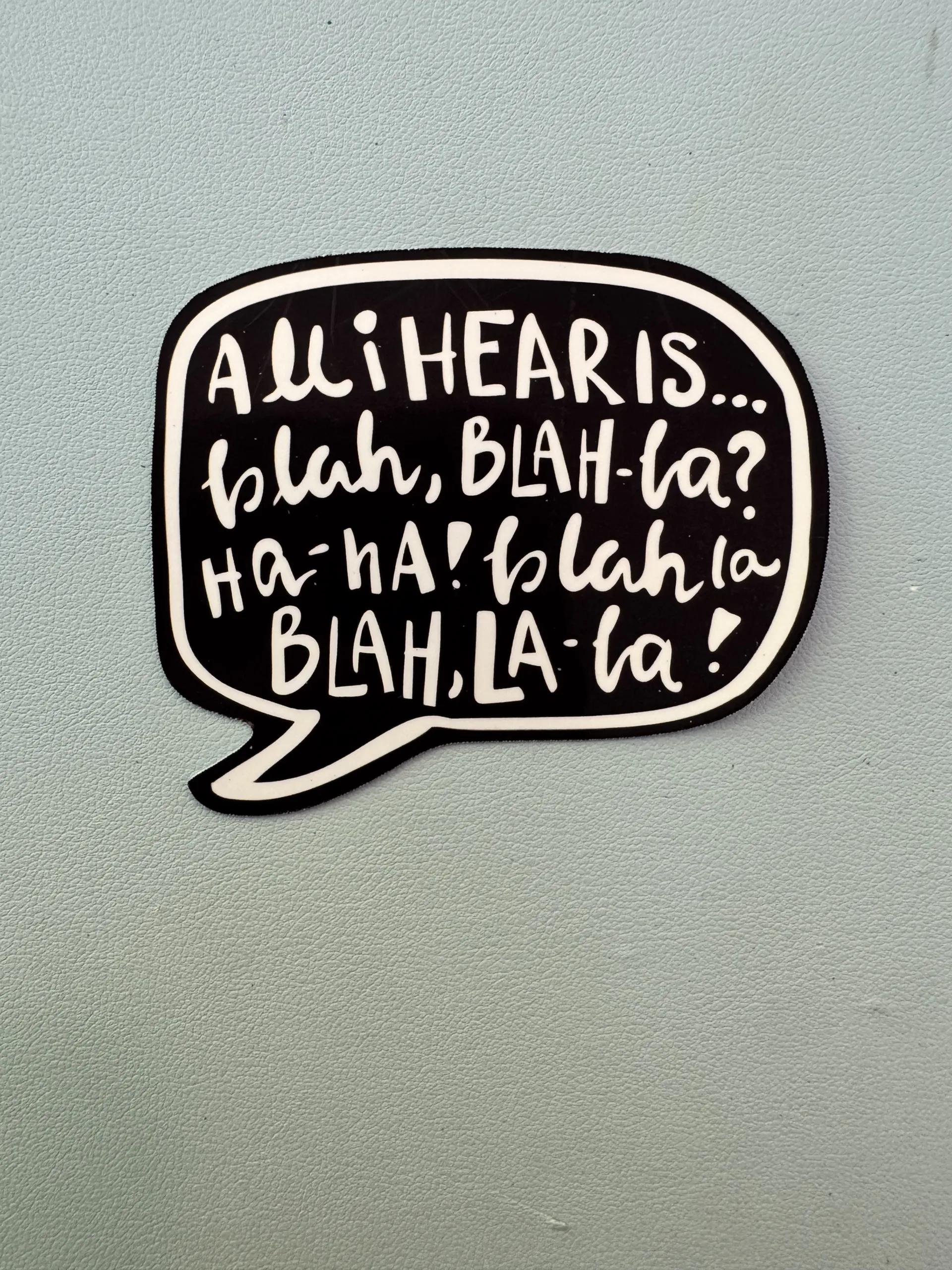All I hear is...