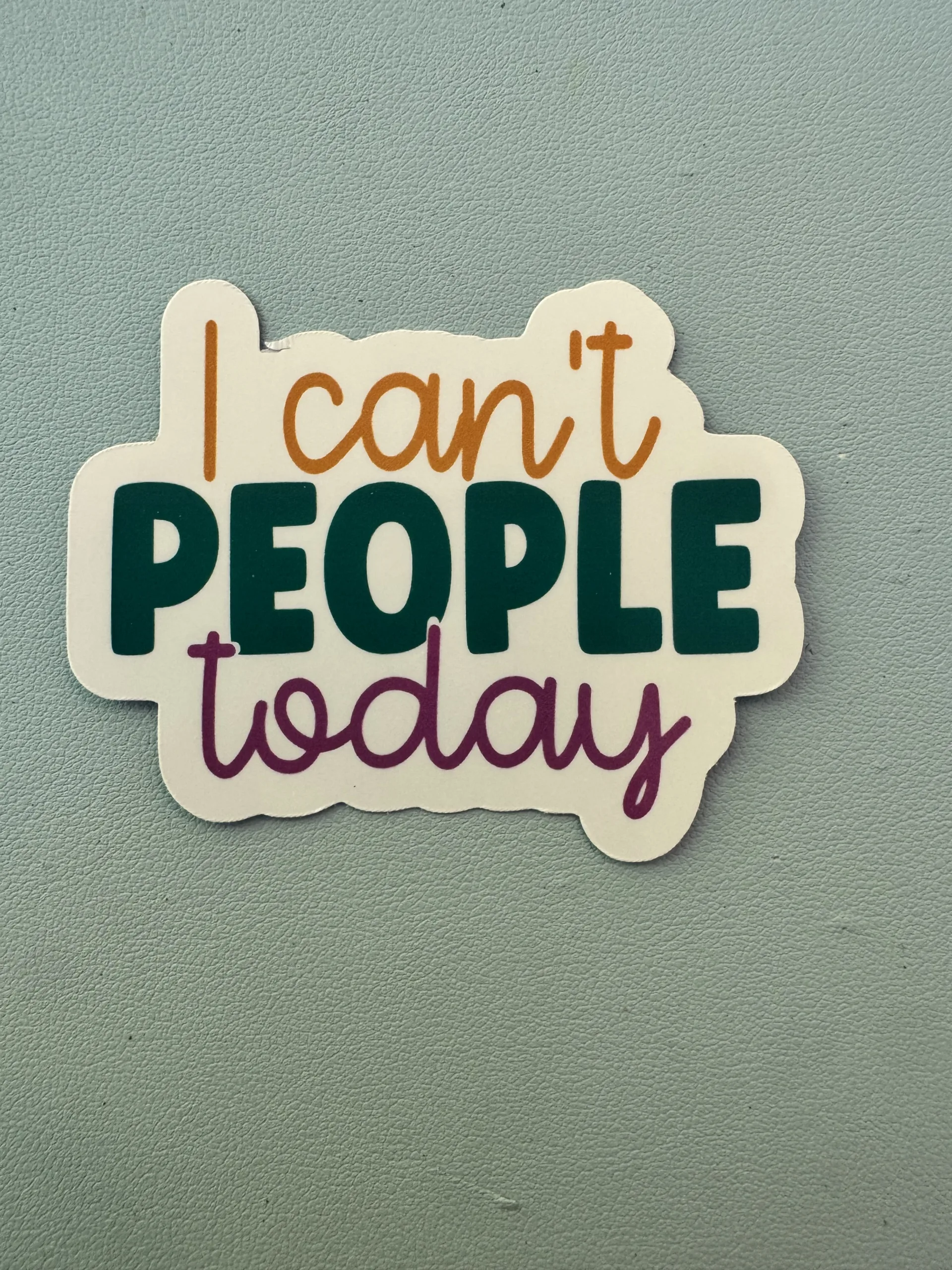 I can't people today