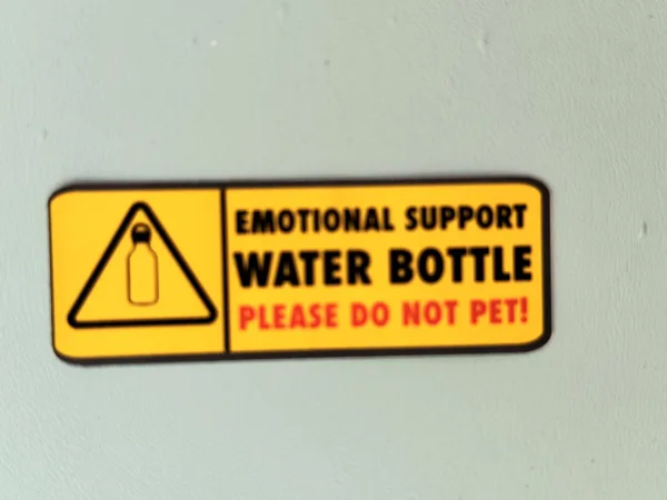 Emotional support Water Bottle! DO NOT PET!