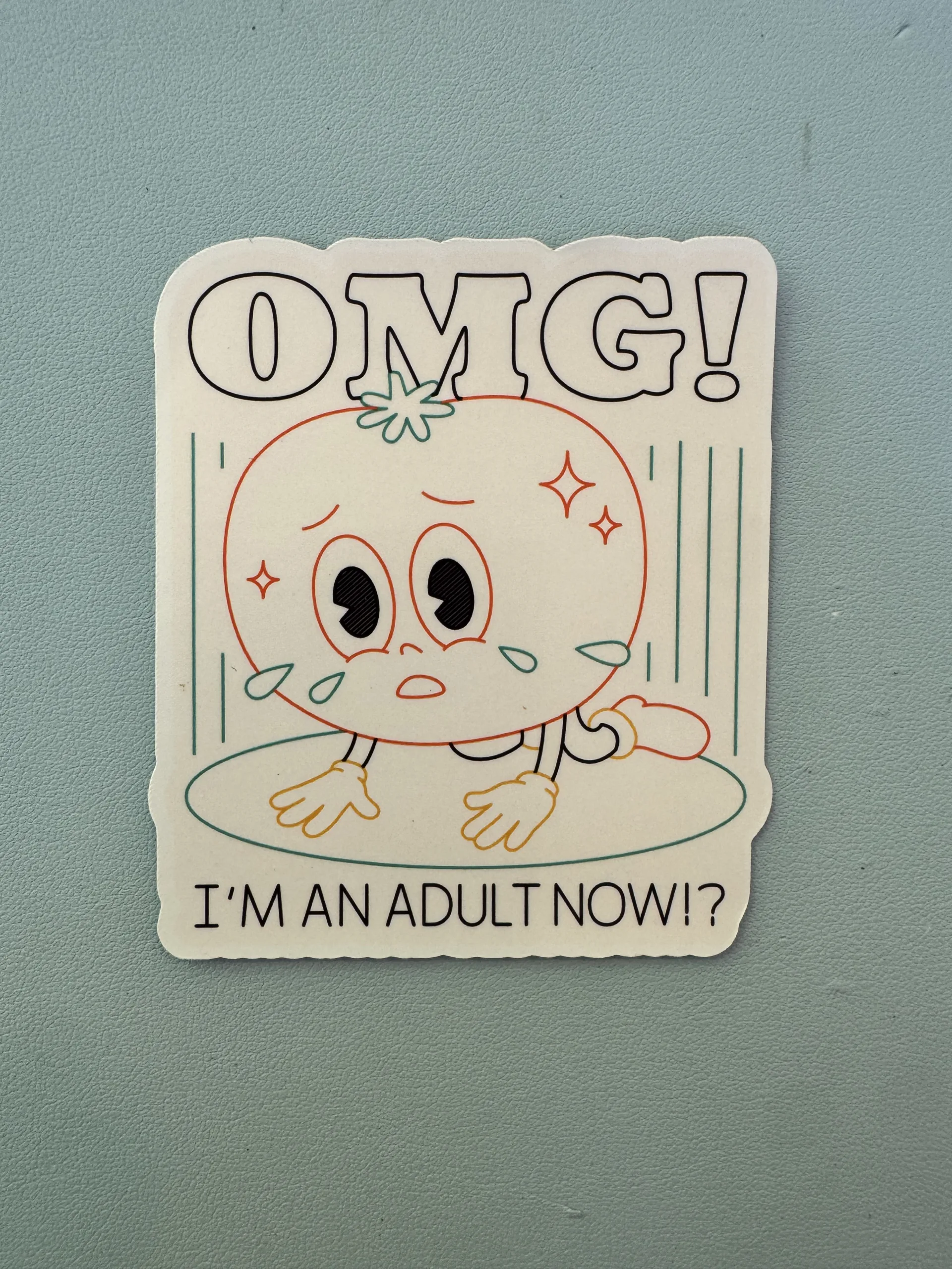 OMG! I'm an adult now?