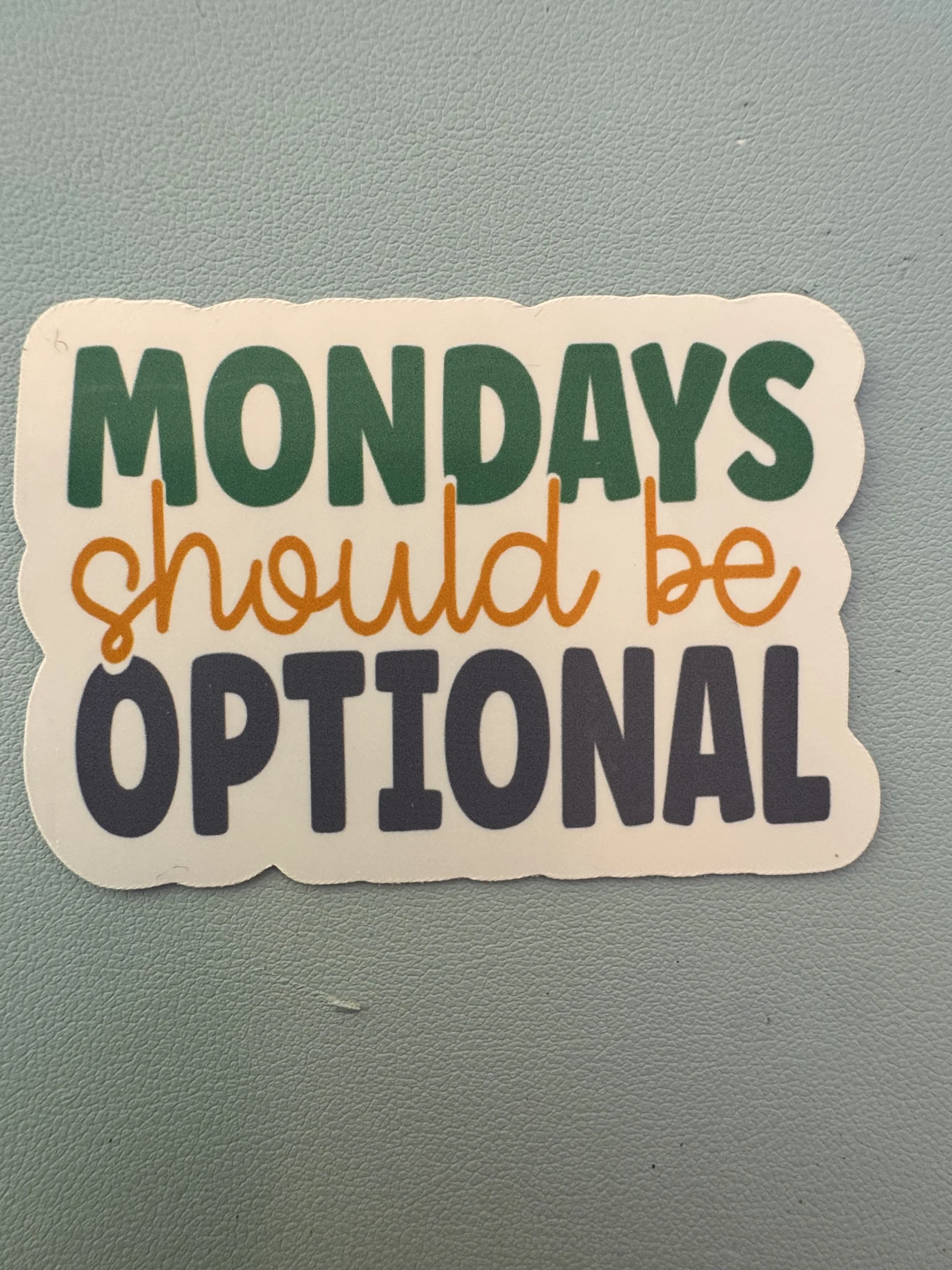 Mondays should be optional