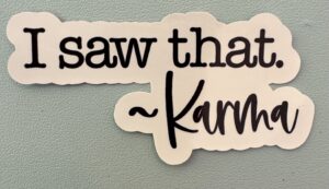 IMG_8125 I saw that - signed Karma