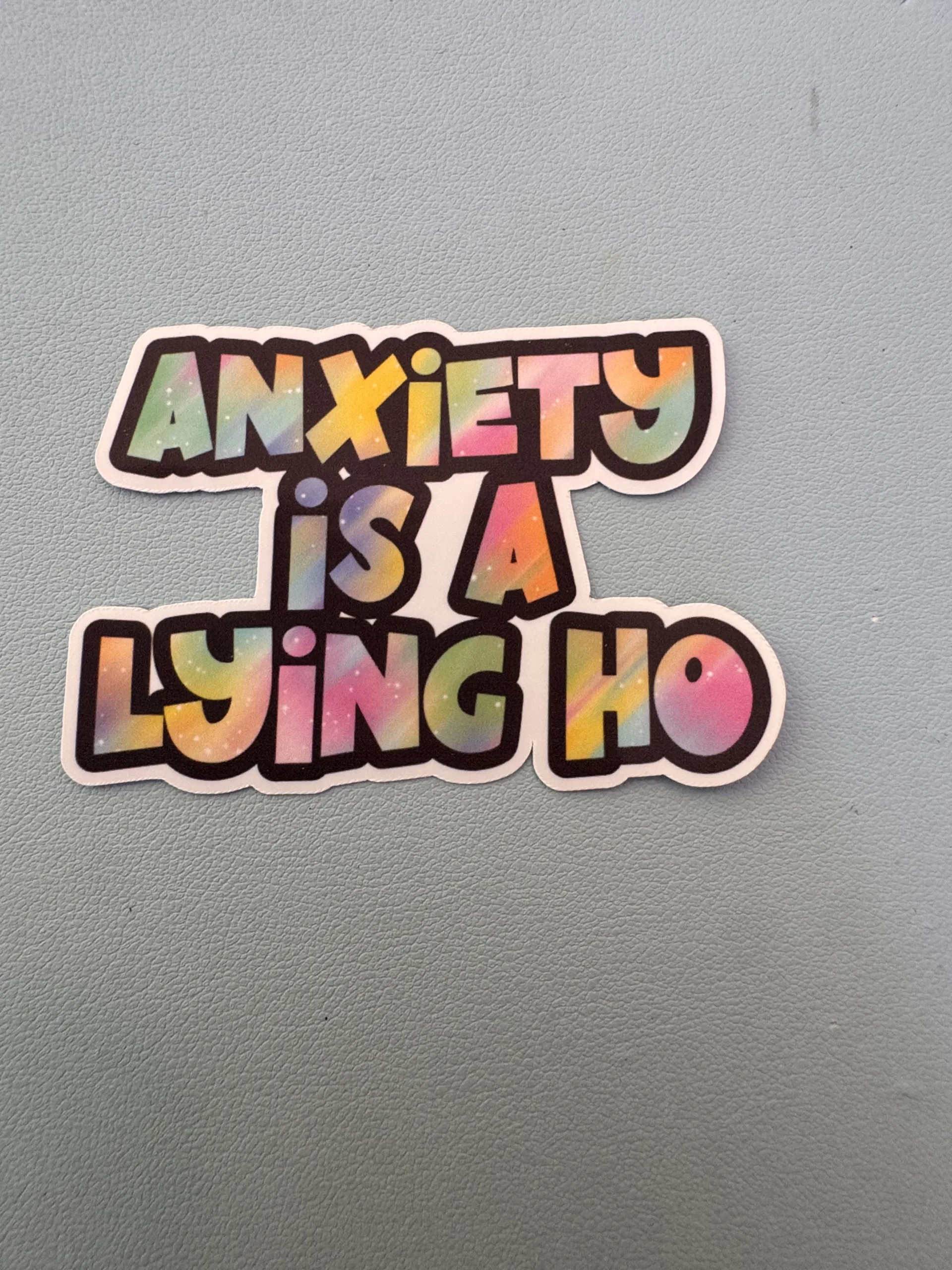 Anxiety is a lying ho