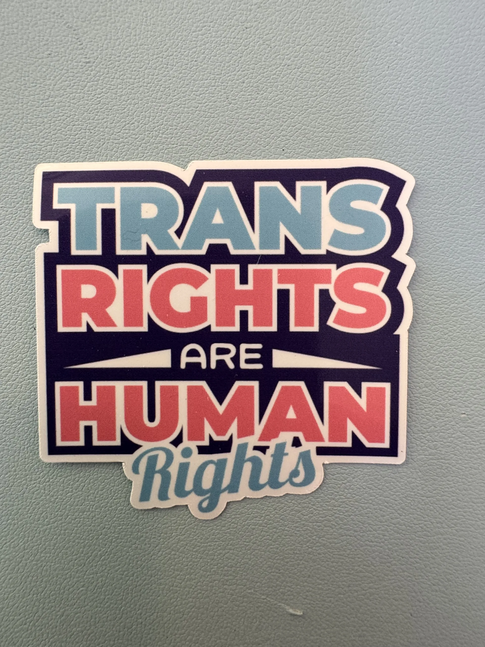 Trans Rights are HUMAN RIGHTS!