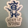 Giddy Up Bitches!