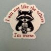This sticker is not like the others; its worse!