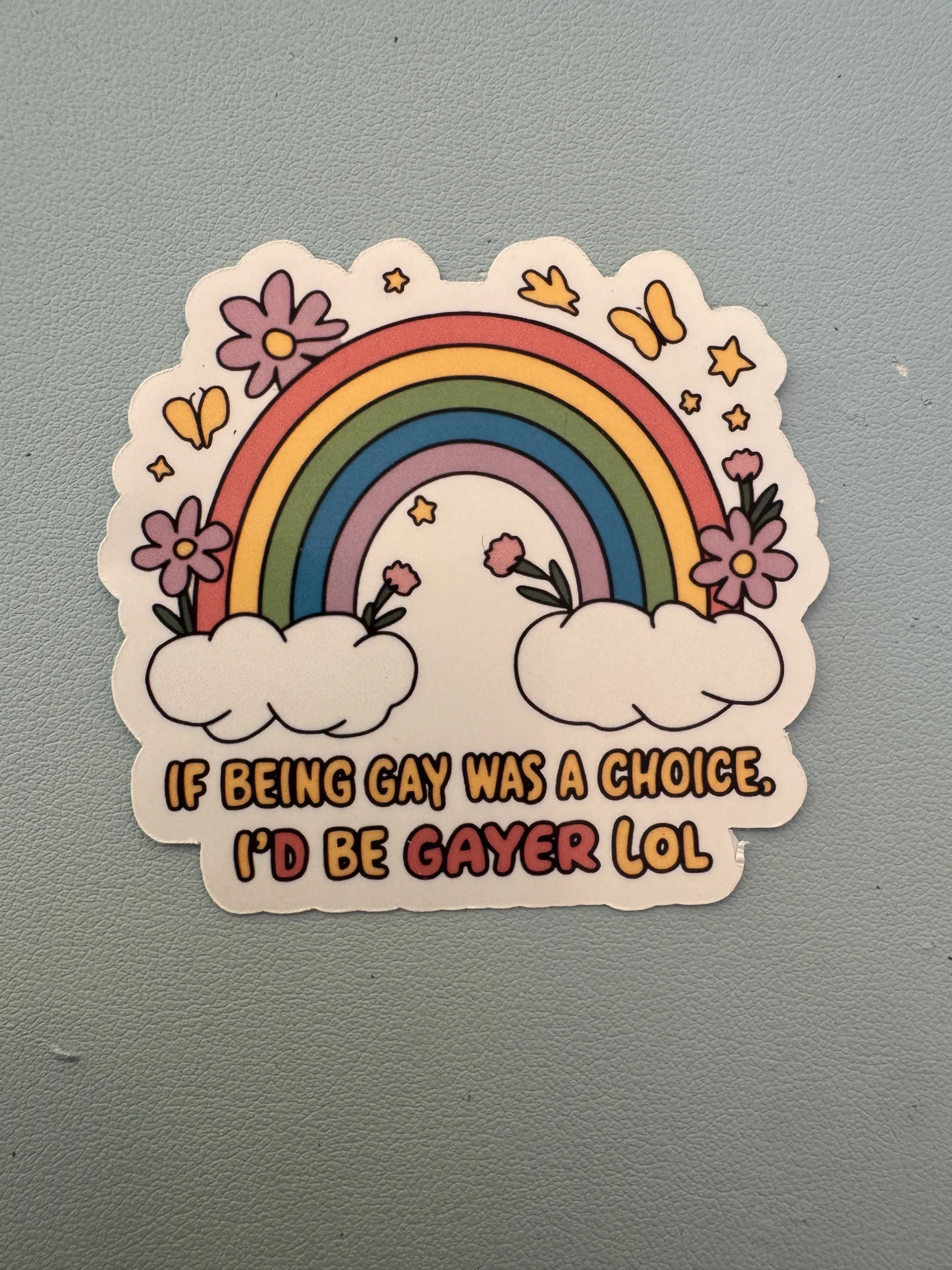 If being gay was a choice, I'd be gayer