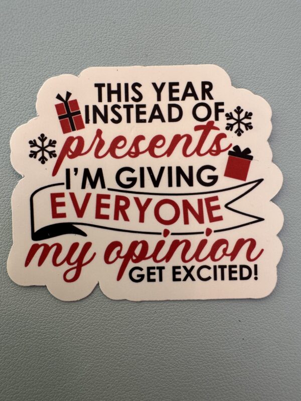All I'm giving this year is my opinion!
